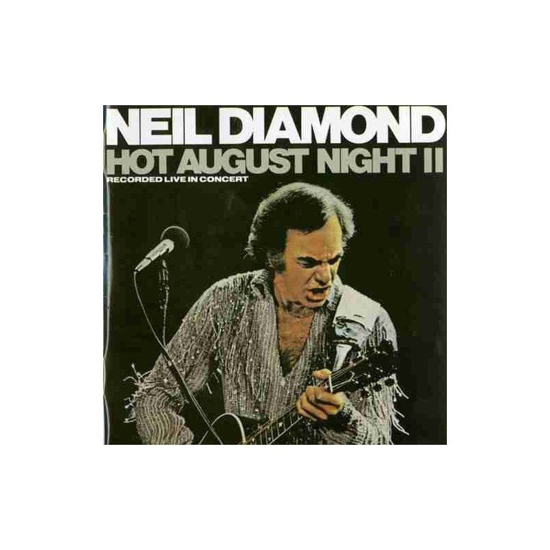 NEIL DIAMOND - HOT AUGUST NIGHT II - CD NEIL DIAMOND - HOT AUGUST NIGHT II - CD
