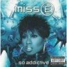 MISSY ELLIOTT - MISS...SO ADDICTIVE - CD