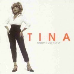 TINA TURNER - TWENTY FOUR SEVEN - CD