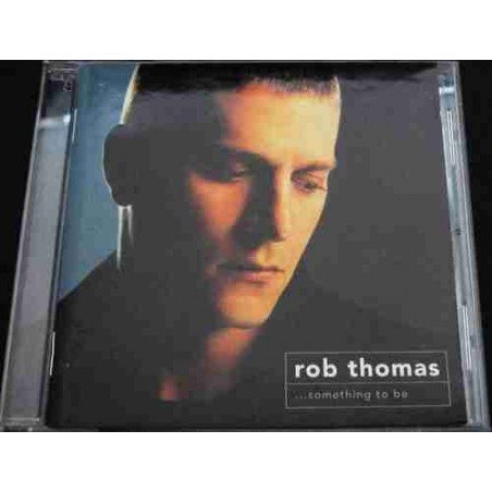 ROB THOMAS - SOMETHING TO BE - CD