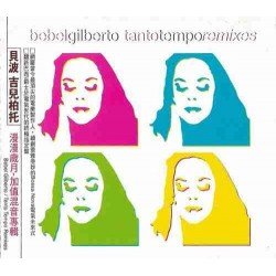 BEBEL GILBERTO - TANTO TEMPO REMIXES - CD