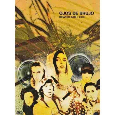 OJOS DE BRUJO - GIRANDO BARI 2005-OJOS DE BRUJO - DVD