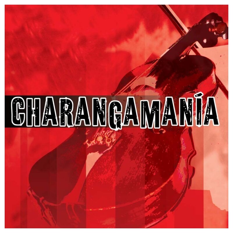 CHARANGAMANIA - VARIOS 2005 - 2CD