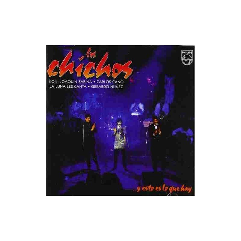 LOS CHICHOS - Y ESTO ES LO QUE HAY - 2CD LOS CHICHOS - Y ESTO ES LO QUE HAY - 2CD