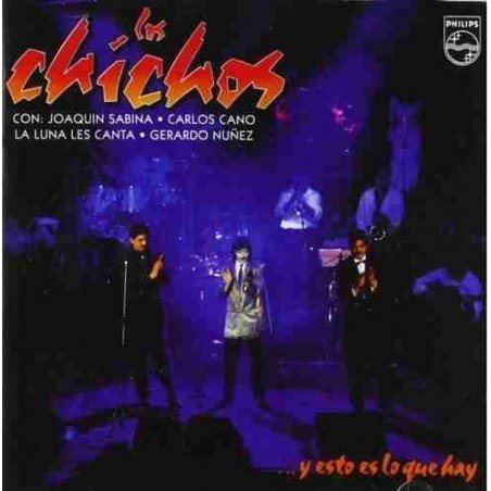 LOS CHICHOS - Y ESTO ES LO QUE HAY - 2CD