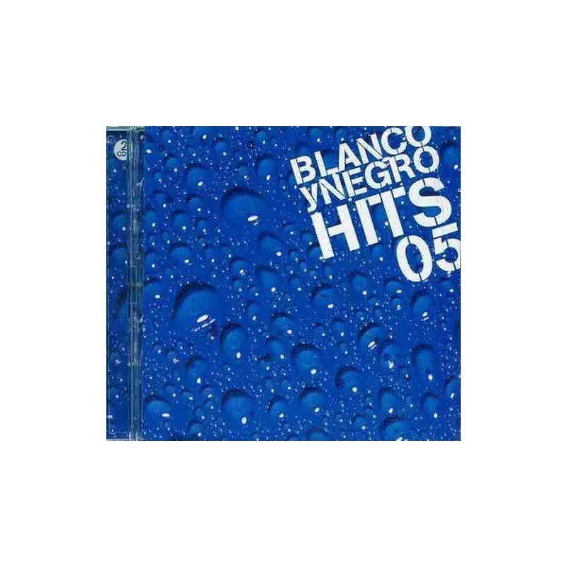 BLANCO Y NEGRO HITS 05 - VARIOS - 2CD BLANCO Y NEGRO HITS 05 - VARIOS - 2CD