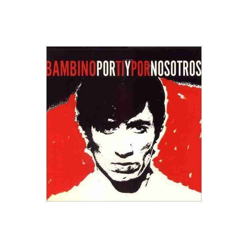 BAMBINO - HOMENAJE BAMBINO POR TI Y POR NOSOTROS - 2CD BAMBINO - HOMENAJE BAMBINO POR TI Y POR NOSOTROS - 2CD