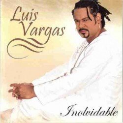LUIS VARGAS - INOLVIDABLE - CD