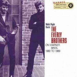 EVERLY BROTHERS - WALK RIGHT BACK:1960/1969 - 2CD