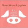 NUEVO MESTER DE JUGLARIA - A TI QUERIDO COCHINO - CD