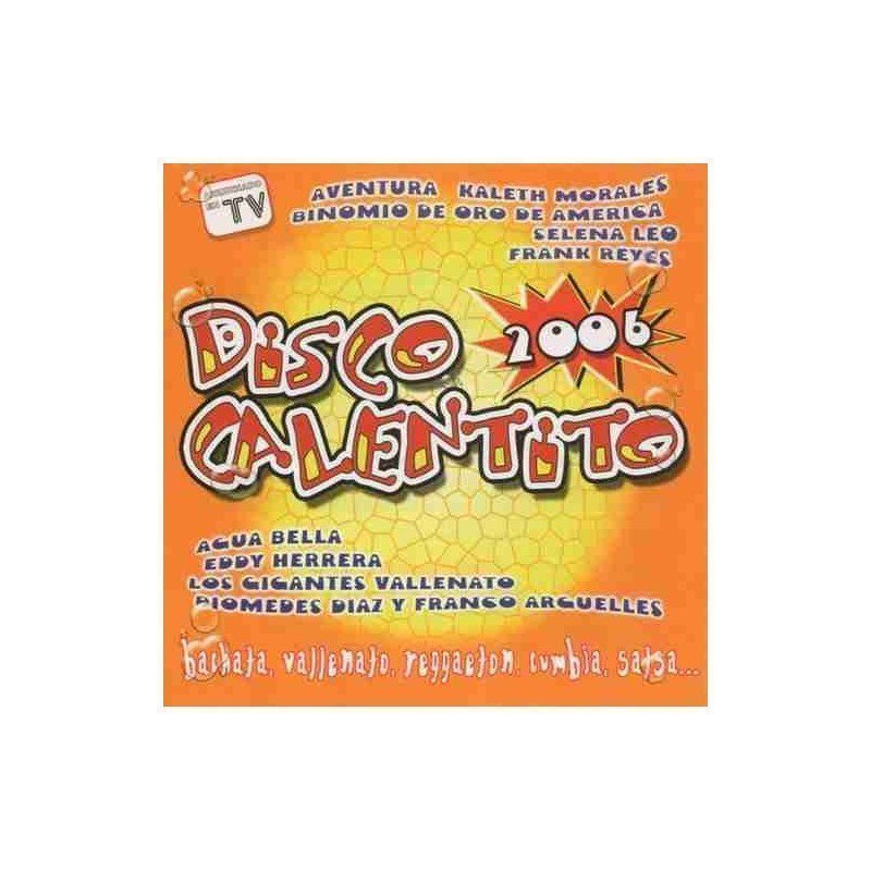 DISCO CALENTITO 2006 - DISCO CALENTITO 2006 VARIOS - 2CD DISCO CALENTITO 2006 - DISCO CALENTITO 2006 VARIOS - 2CD