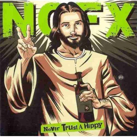 NOFX - NEVER TRUST A HIPPY - CD