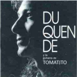 DUQUENDE Y LA GUITARRA DE T - DUQUENDE Y LA GUITARRA DE TOMATITO - CD