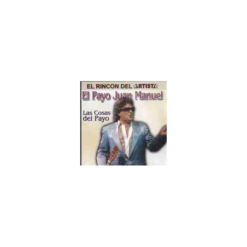 EL PAYO JUAN MANUEL - LAS COSAS DEL PAYO - CD
