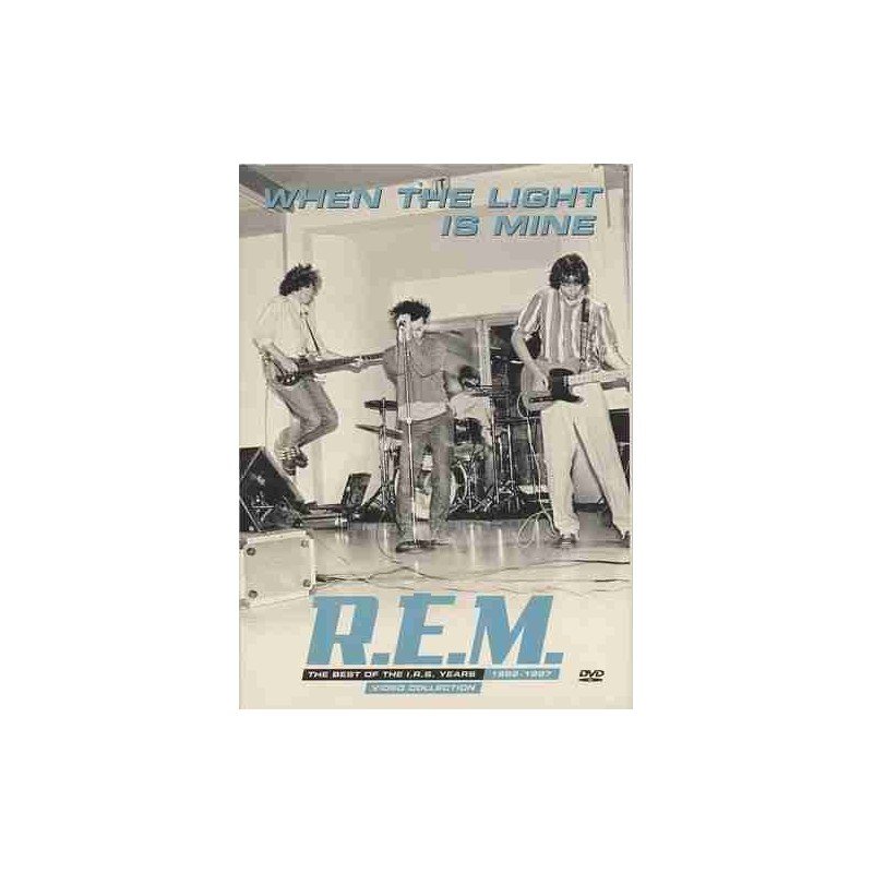 R.E.M - WHEN THE LIGHT IS MINE R.E.M - WHEN THE LIGHT IS MINE
