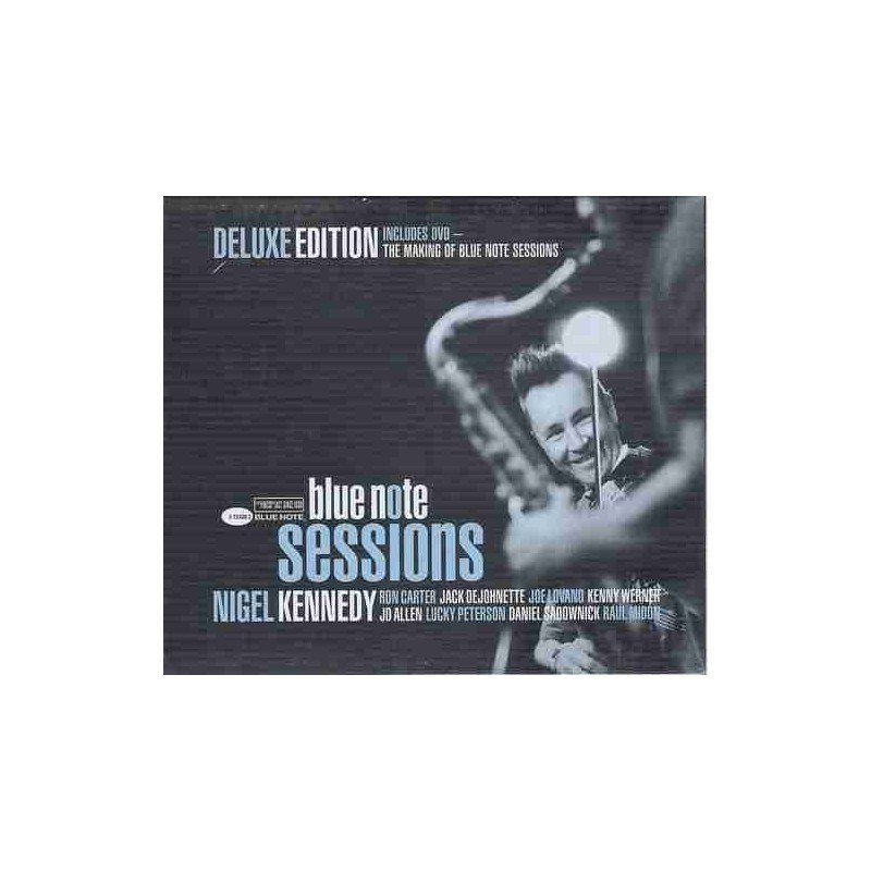 NIGEL KENNEDY - BLUE NOTE SESSIONS/DELUXE EDITION - CD + DVD NIGEL KENNEDY - BLUE NOTE SESSIONS/DELUXE EDITION - CD + DVD