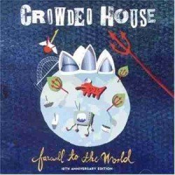 CROWDED HOUSE - FAREWELL TO THE WORLD - 2CD