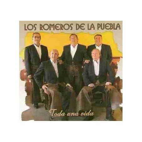LOS ROMEROS DE LA PUEBLA - TODA UNA VIDA - CD