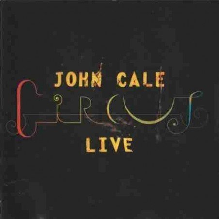 JOHN CALE - CIRCUS LIVE - 2CD+DVD