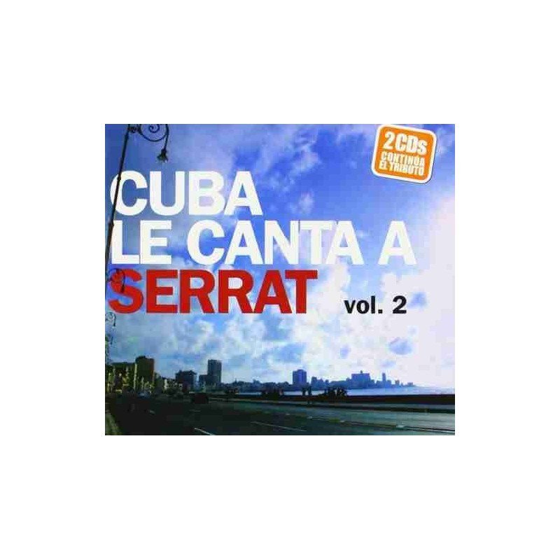CUBA LE CANTA A SERRAT V.2 - CUBA LE CANTA A SERRAT V.2 - 2 CD ESP CUBA LE CANTA A SERRAT V.2 - CUBA LE CANTA A SERRAT V.2 - 2 CD ESP