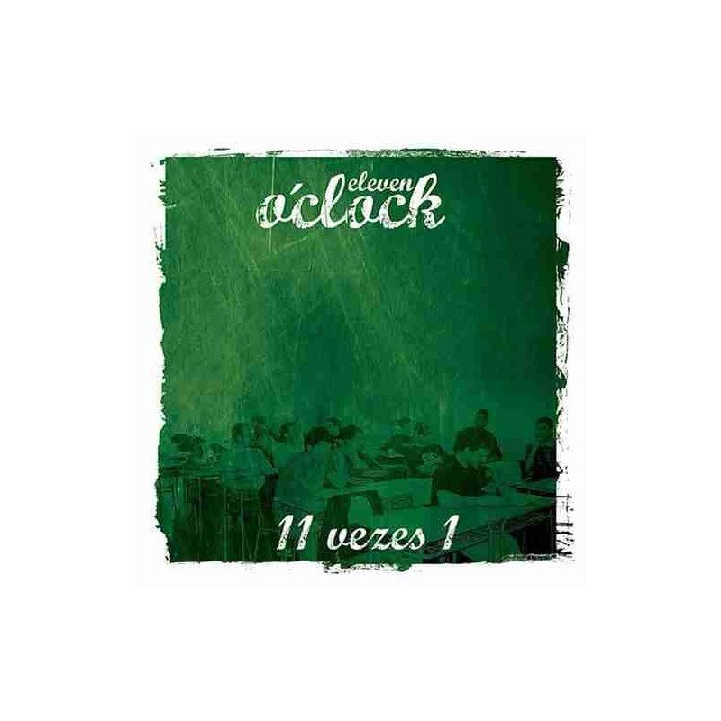 ELEVEN O´CLOCK - 11 VEZES 1 - CD ELEVEN O´CLOCK - 11 VEZES 1 - CD