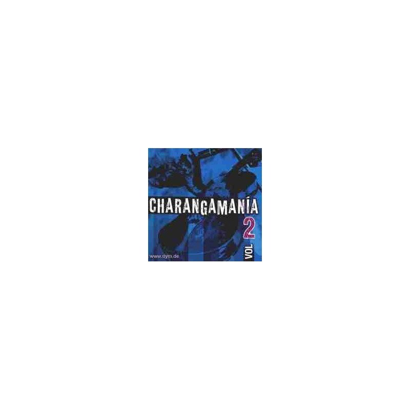 CHARANGAMANIA V.2 - CHARANGAMANIA V.2 - 2CD