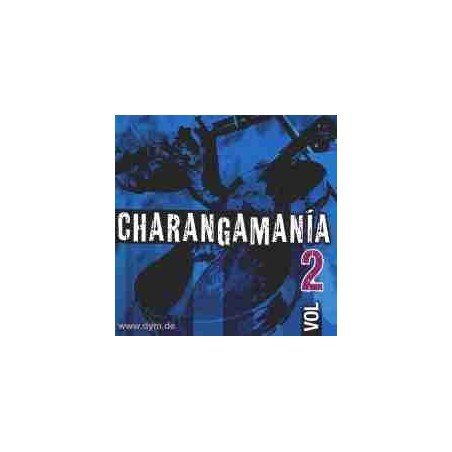 CHARANGAMANIA V.2 - CHARANGAMANIA V.2 - 2CD