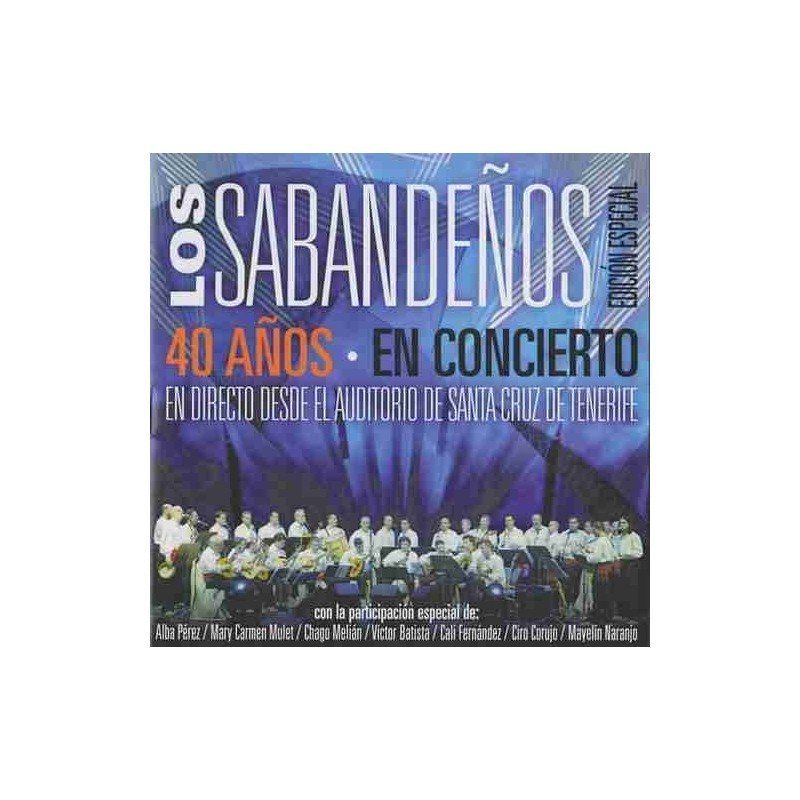 LOS SABANDEÑOS - 40 AÑOS EN CONCIERTO/AUDITORIO SANTA C.T - CD + DVD LOS SABANDEÑOS - 40 AÑOS EN CONCIERTO/AUDITORIO SANTA C.T - CD + DVD