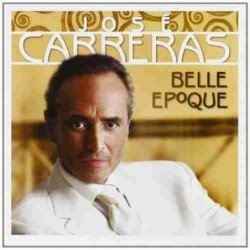JOSE CARRERAS - BELLE EPOQUE - CD