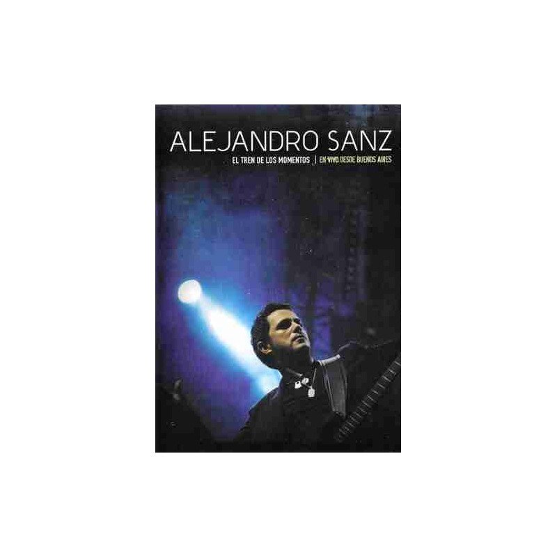 ALEJANDRO SANZ - EL TREN DE LOS MOMENTOS VIVO DESDE BUENO - DVD ALEJANDRO SANZ - EL TREN DE LOS MOMENTOS VIVO DESDE BUENO - DVD