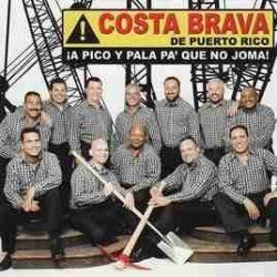 COSTA BRAVA PTO RICO - A PICO Y PALA PA QUE NO JOMA - CD