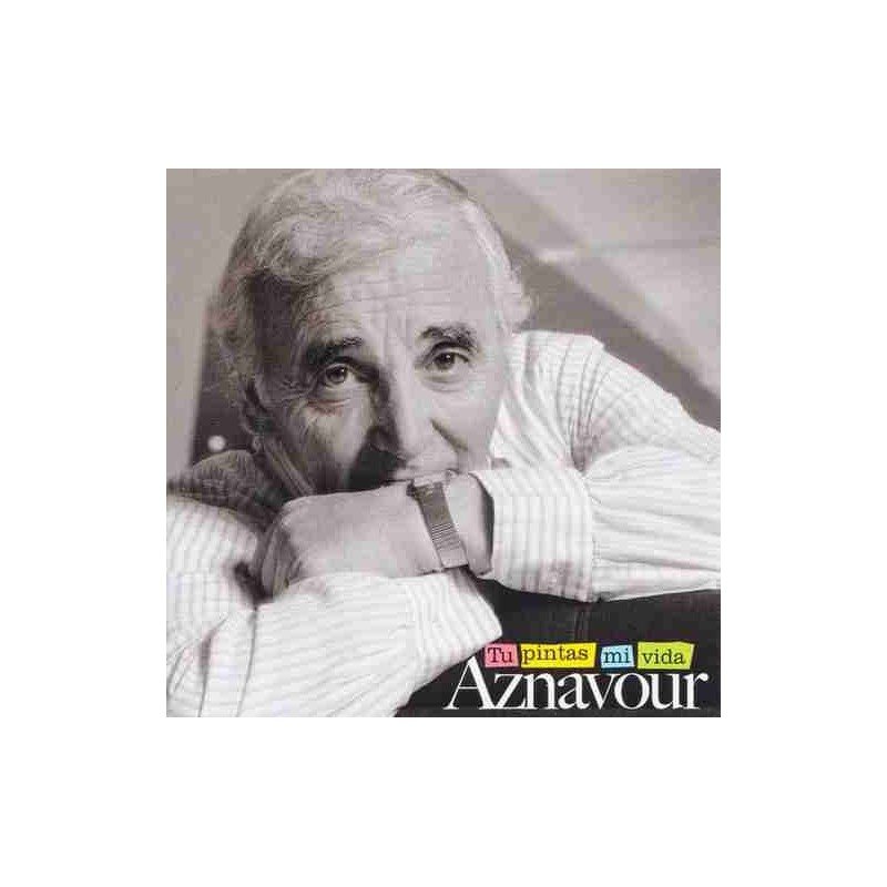 CHARLES AZNAVOUR - TU PINTAS MI VIDA - CD CHARLES AZNAVOUR - TU PINTAS MI VIDA - CD