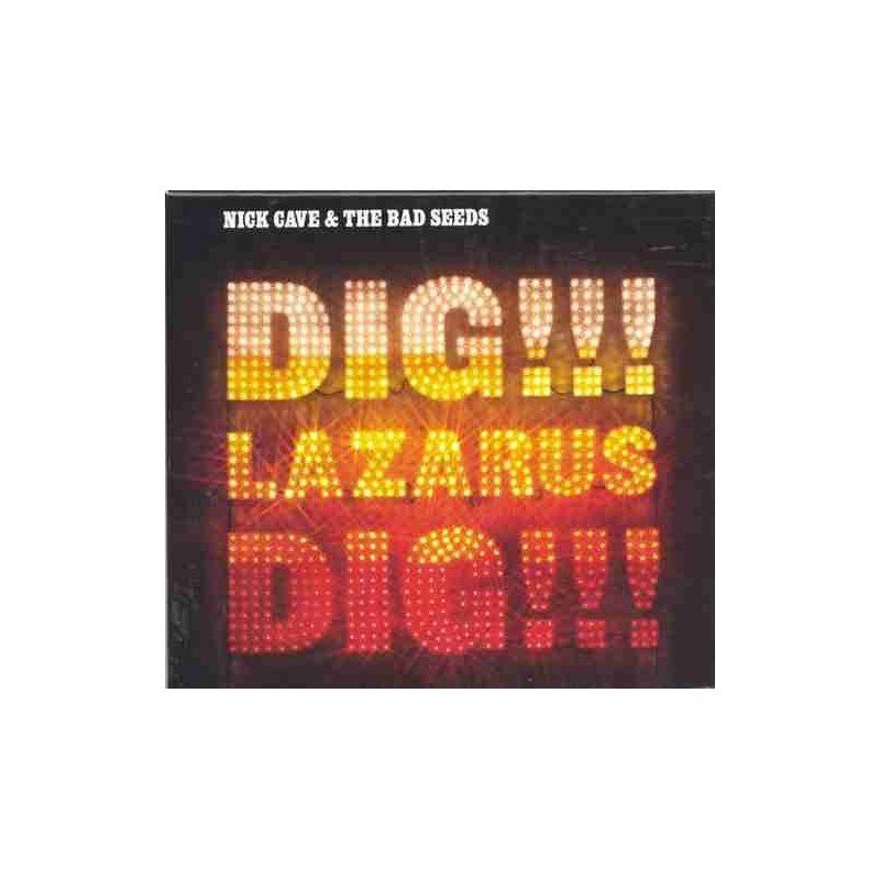 NICK CAVE & THE BAD SEEDS - DIG LAZARUS DIG - CD ESPEC NICK CAVE & THE BAD SEEDS - DIG LAZARUS DIG - CD ESPEC