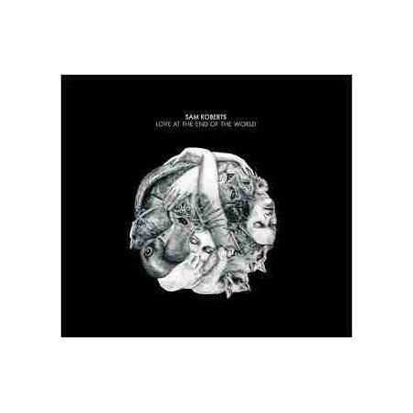 SAM ROBERTS - LOVE AT THE END OF THE WORLD - CD