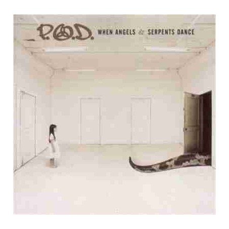 P.O.D. - WHEN ANGELS & SERPENTS DANCE - CD