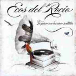 ECOS DEL ROCIO - TE QUIERO CON LOS 5 SENTIDOS - CD