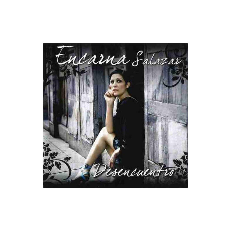 ENCARNA SALAZAR - DESENCUENTRO - CD ENCARNA SALAZAR - DESENCUENTRO - CD