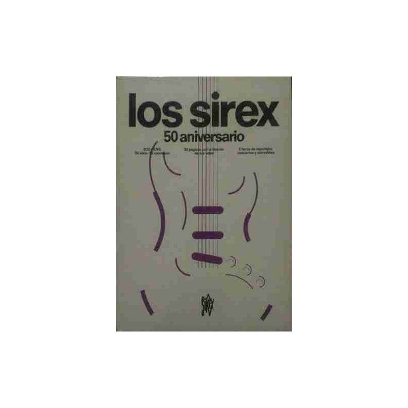 LOS SIREX - LOS SIREX 50 ANIVERSARIO - 2CD+DVD LOS SIREX - LOS SIREX 50 ANIVERSARIO - 2CD+DVD