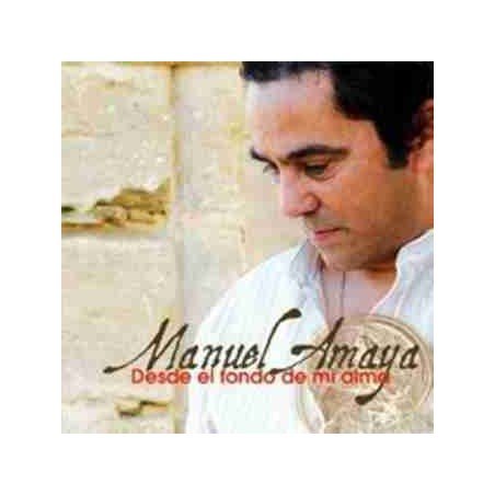 MANUEL AMAYA - DESDE EL FONDO DE MI ALMA - CD