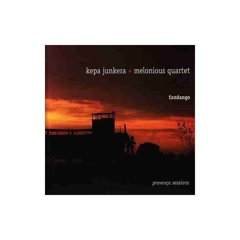 KEPA JUNKERA+MELONIOUS QUA - FANDANGO PROVENCA SESSIONS - CD DIGIP KEPA JUNKERA+MELONIOUS QUA - FANDANGO PROVENCA SESSIONS - CD DIGIP