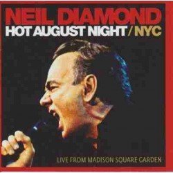 NEIL DIAMOND - HOT AUGUST NIGHT/NYC - 2CD
