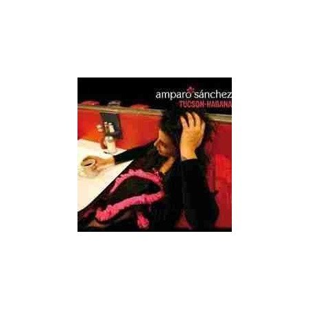 AMPARO SANCHEZ - TUCSON HABANA - CD