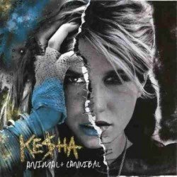 KESHA - ANIMAL+CANNIBAL - 2CD