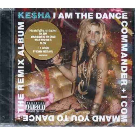 KESHA - I AM THE DANCE COMMANDER+I COMMAND YOU - CD