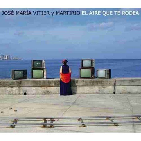MARTIRIO Y JOSE MARIA VITIER - EL AIRE QUE TE RODEA - CD