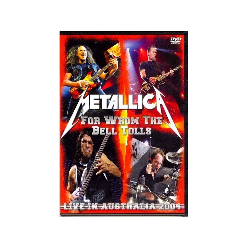 Metallica – For Whom The Bell Tolls (Live In Australia 2004) - DVD Metallica – For Whom The Bell Tolls (Live In Australia 2004) - DVD
