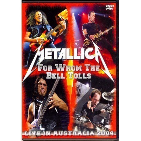 Metallica – For Whom The Bell Tolls (Live In Australia 2004) - DVD