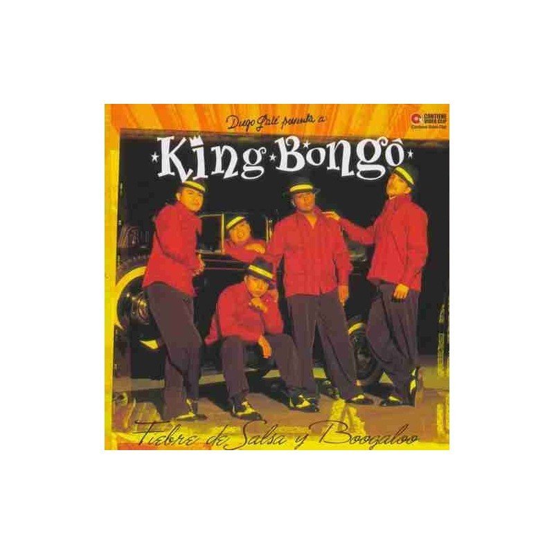 KING BONGO - FIEBRE DE SALSA Y BOOGALOO - CD KING BONGO - FIEBRE DE SALSA Y BOOGALOO - CD