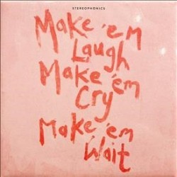 STEREOPHONICS - MAKE ´EM LAUGH, MAKE ´EM CRY, MAKE ´EM WAIT - CD