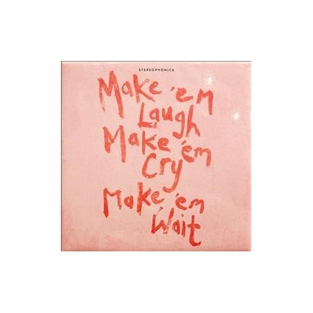 STEREOPHONICS - MAKE ´EM LAUGH, MAKE ´EM CRY, MAKE ´EM WAIT - CD